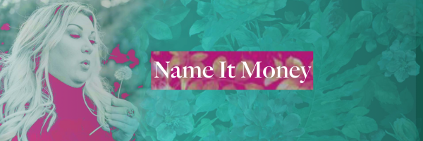 Name It Money
